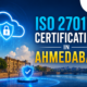 ISO 27017 Certification in Ahmedabad